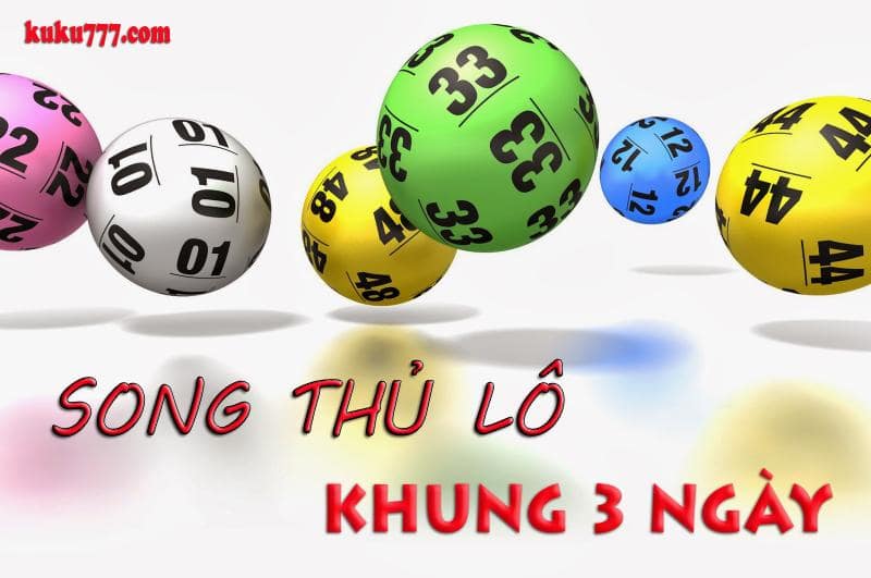 song thủ lô khung 3 ngày